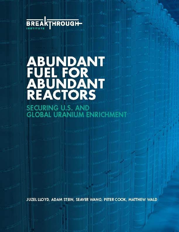 Abundant Fuel for Abundant Reactors