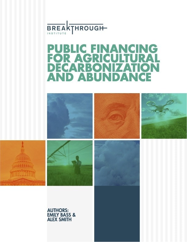 Public Financing for Agricultural Decarbonization and Abundance