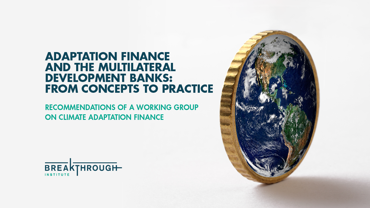 Adaptation Finance and The Multilateral Development Banks: From Concepts to Practice